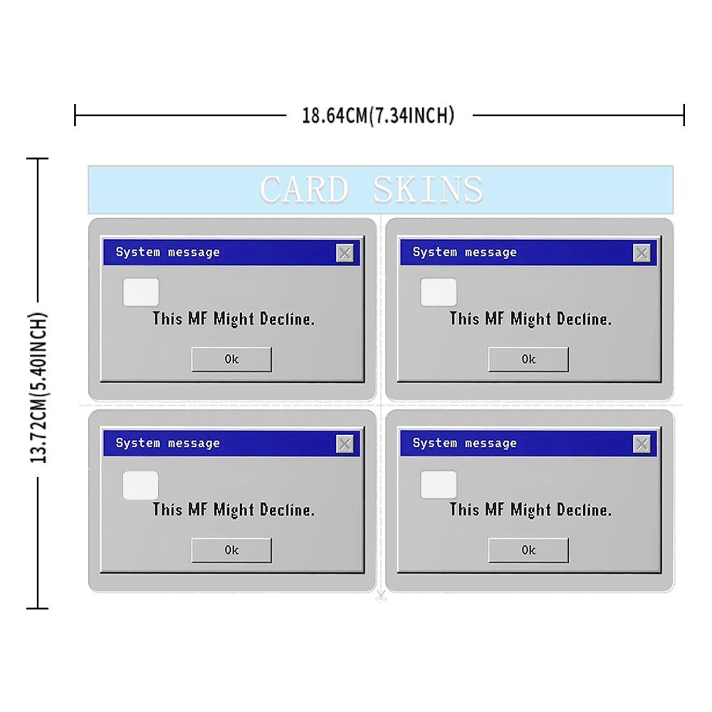 System Message Decline Credit Card Skin - Humorous and Durable Custom Card Cover